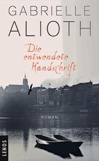 Die entwendete Handschrift - Gabrielle Alioth - E-Book