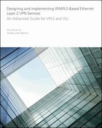 Designing and Implementing IP/MPLS-Based Ethernet Layer 2 VPN Services - Zhuo Xu - E-Book