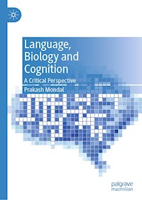 Language, Biology and Cognition - Prakash Mondal - E-Book
