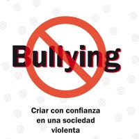 Bullying, criar con confianza en una sociedad violenta - Flavia Tomaello - Hörbuch