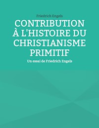 Contribution à l'histoire du christianisme primitif - Friedrich Engels - E-Book
