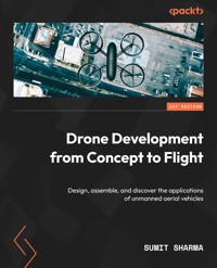 Drone Development from Concept to Flight - Sumit Sharma - E-Book