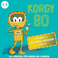 Korgy 80, Episode: Die Apfel-Mission (Ungekürzt) - Thomas Bleskin - Hörbuch