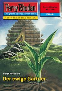 Perry Rhodan 2254: Der ewige Gärtner - Horst Hoffmann - E-Book
