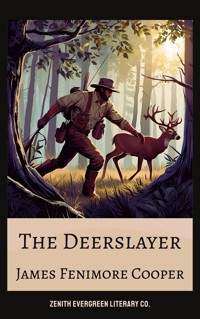 The Deerslayer - James Fenimore Cooper - E-Book