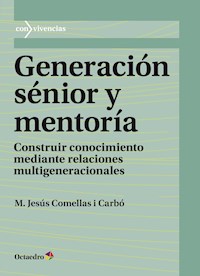 Generación sénior y mentoría - María Jesús Comellas i Carbó - E-Book