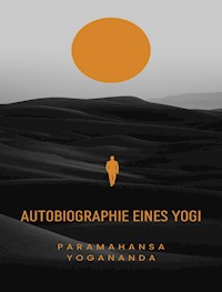 Autobiographie eines Yogi  (übersetzt) - Paramahansa Yogananda - E-Book