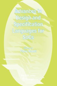 Advances in Design and Specification Languages for SoCs -  - E-Book