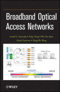 Broadband Optical Access Networks - Leonid G. Kazovsky - E-Book