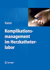 Komplikationsmanagement im Herzkatheterlabor -  - E-Book
