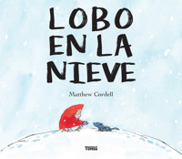 Lobo en la nieve - Matthew Cordel - E-Book
