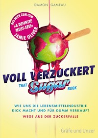 Voll verzuckert - That Sugar Book - Damon Gameau - E-Book