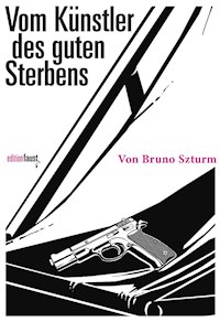 Vom Künstler des guten Sterbens - Bruno Szturm - E-Book