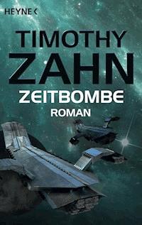 Zeitbombe - Timothy Zahn - E-Book