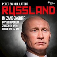 Russland im Zangengriff - Putins Imperium zwischen Nato, China und Islam - Peter Scholl-Latour - Hörbuch
