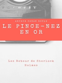 Le Pince-Nez en Or - Arthur Conan Doyle - E-Book