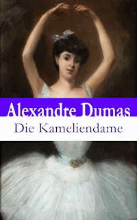 Die Kameliendame - Dumas Alexandre - E-Book