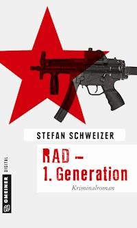 RAD - 1. Generation - Stefan Schweizer - E-Book