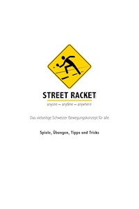 Street Racket: Spiele, Übungen, Tipps und Tricks - Marcel Straub - E-Book