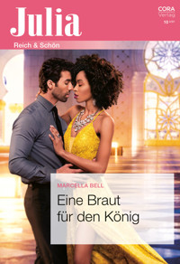 Eine Braut für den König - Marcella Bell - E-Book