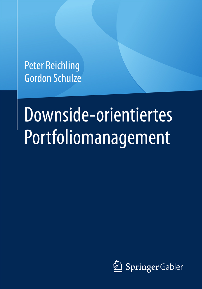 Downside-orientiertes Portfoliomanagement - Peter Reichling - E-Book