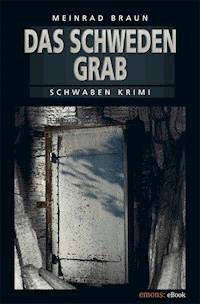 Das Schwedengrab - Meinrad Braun - E-Book