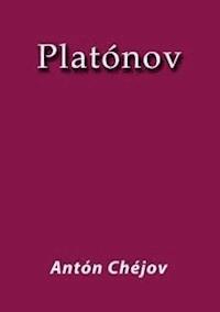 Platónov - Anton Chejov - E-Book
