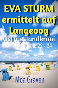 EVA STURM Bundle VIII - Fälle 22 - 24 - Moa Graven - E-Book
