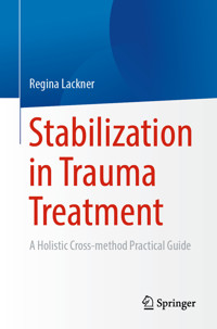 Stabilization in Trauma Treatment - Regina Lackner - E-Book