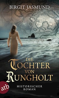 Die Tochter von Rungholt - Birgit Jasmund - E-Book