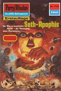 Perry Rhodan 1159: Seth-Apophis - Kurt Mahr - E-Book