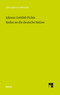 Reden an die deutsche Nation - Johann Gottlieb Fichte - E-Book