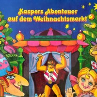 Kasperle, Kaspers Abenteuer auf dem Weihnachtsmarkt - Konrad Halver - Hörbuch