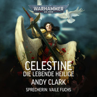 Warhammer 40.000: Celestine - Andy Clark - Hörbuch