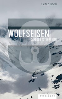 Wolfseisen - Peter Beeli - E-Book