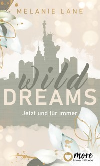 Wild Dreams - Melanie Lane - E-Book