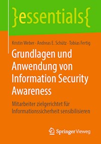 Grundlagen und Anwendung von Information Security Awareness - Kristin Weber - E-Book