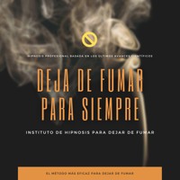 Deja de fumar para siempre : Hipnosis profesional basada en los últimos avances científicos - Dr. Jeffrey Thiers - Hörbuch