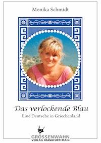 Das verlockende Blau - Monika Schmidt - E-Book