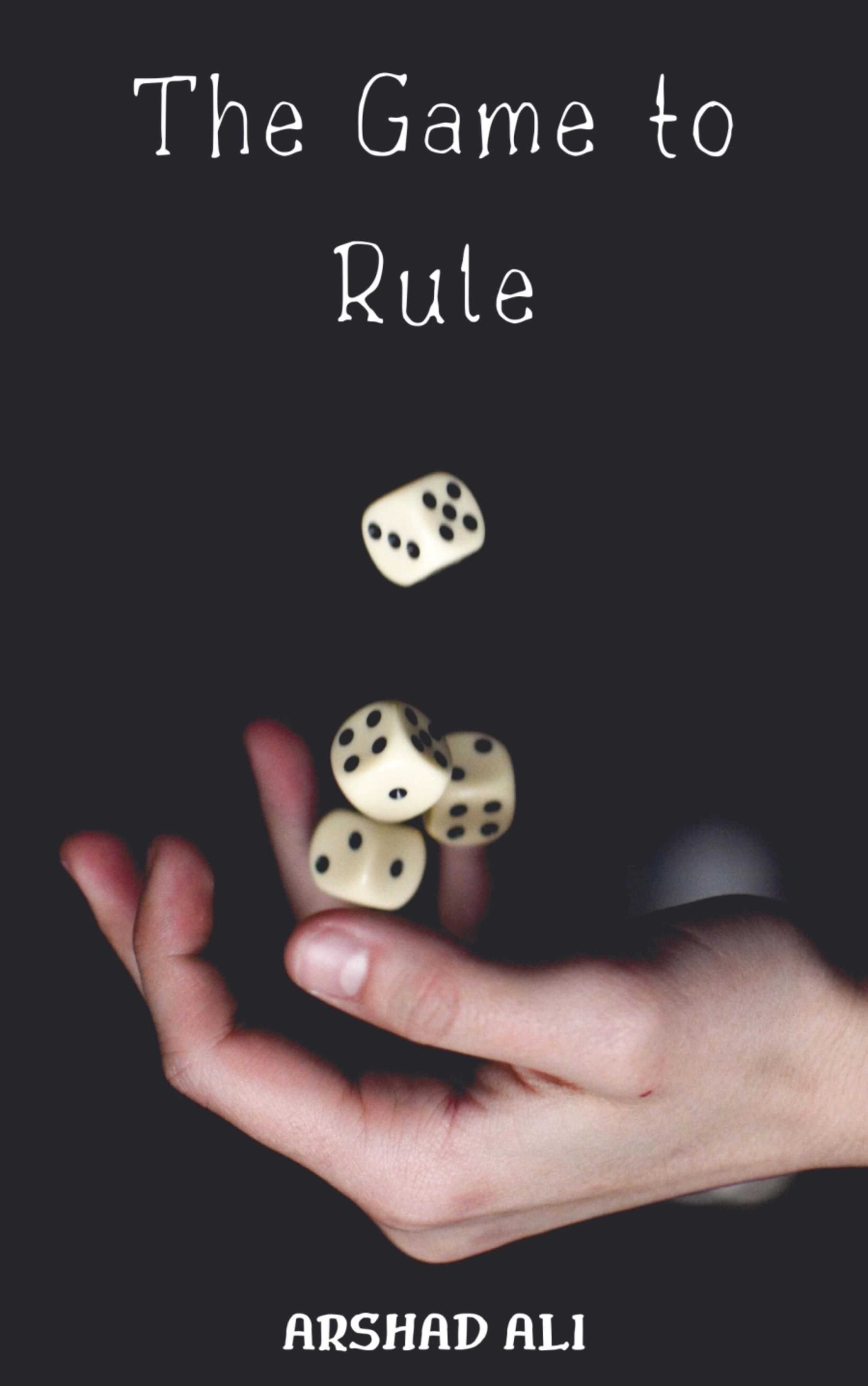 The Game to Rule - Arshad Ali - E-Book