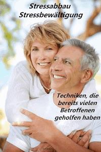 Stress abbauen - Hilfe für eine dauerhafte Stressbewältigung - Max Rat-Geber - E-Book