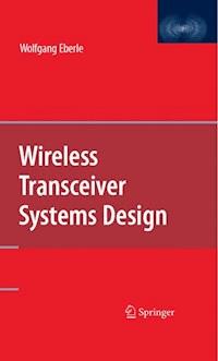 Wireless Transceiver Systems Design - Wolfgang Eberle - E-Book