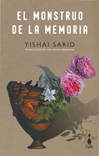 El monstruo de la memoria - Yishai Sarid - E-Book