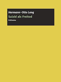 Suizid als Freitod - Hermann-Otto Leng - E-Book
