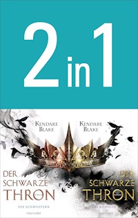 Der Schwarze Thron: Die Schwestern / Die Königin (2in1-Bundle) - Kendare Blake - E-Book
