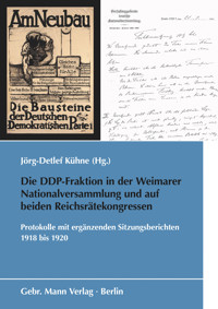 Die DDP-Fraktion in der Weimarer Nationalversammlung und auf beiden Reichsrätekongressen - Jörg-Detlef Kühne - E-Book