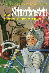 Auf Schreckenstein gibt's täglich Spaß - Oliver Hassencamp - E-Book