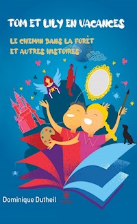 Tom et Lily en vacances - Dominique Dutheil - E-Book