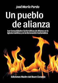 Un pueblo de alianza - José María Pardo - E-Book