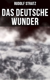 Das deutsche Wunder - Rudolf Stratz - E-Book